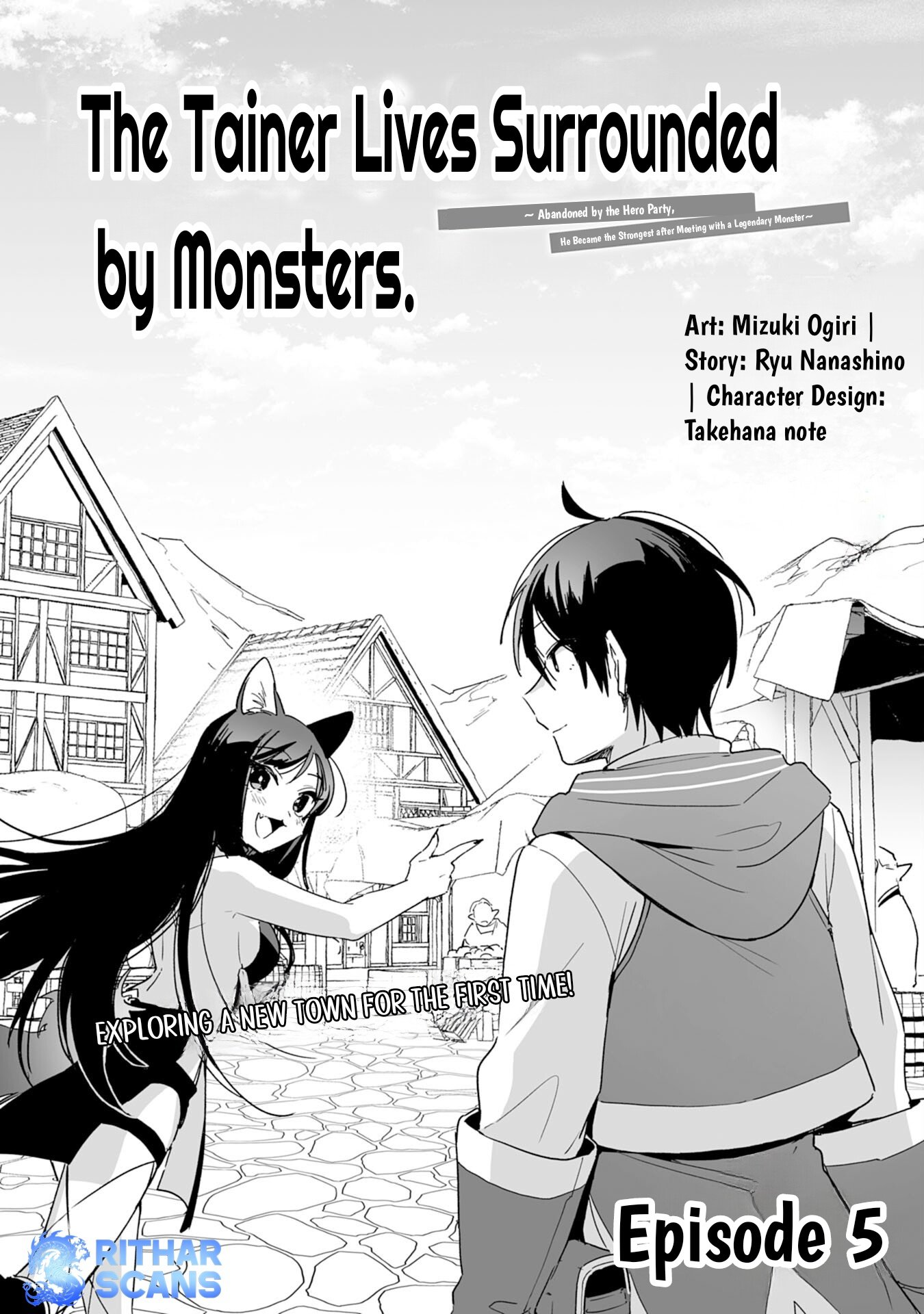The Trainer Lives Surrounded by Monsters: Abandoned by the Hero Party, He Became the Strongest after Meeting with a Legendary Monster Chapter 5 1